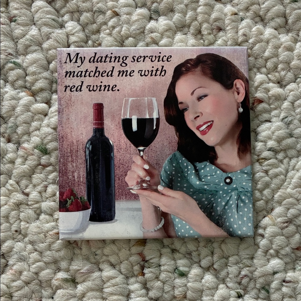 Retro “My Dating Service Matched Me With Red Wine” Wine-Themed Magnet